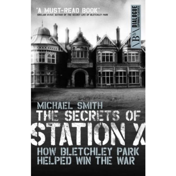 Secrets of Station X (häftad, eng)