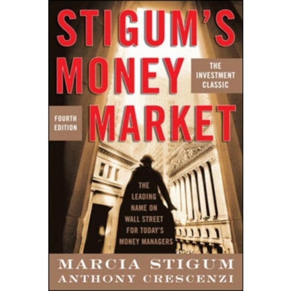 Stigum's Money Market, 4E (inbunden, eng)