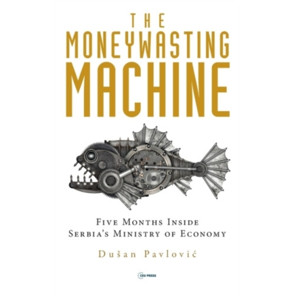The Moneywasting Machine (inbunden, eng)