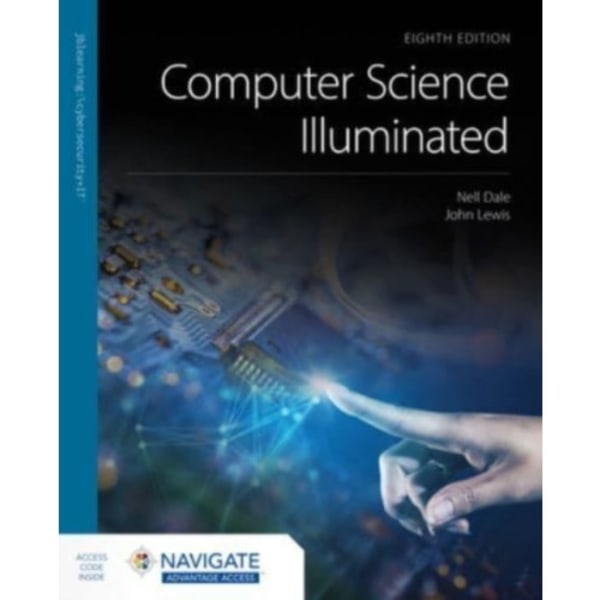 Computer Science Illuminated with Navigate Advantage Access (häftad, eng)
