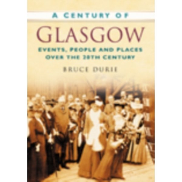 A Century of Glasgow (häftad, eng)