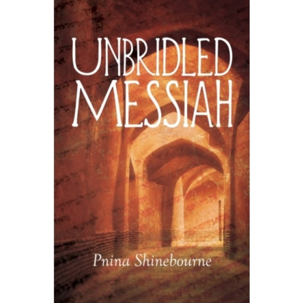 Unbridled Messiah (häftad, eng)