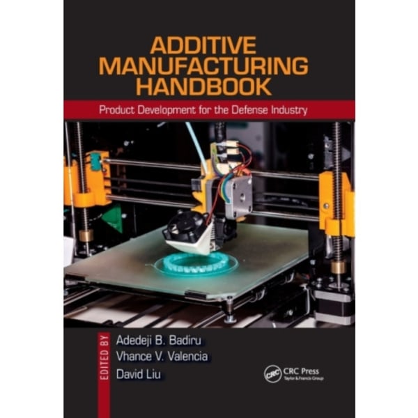 Additive Manufacturing Handbook (häftad, eng)