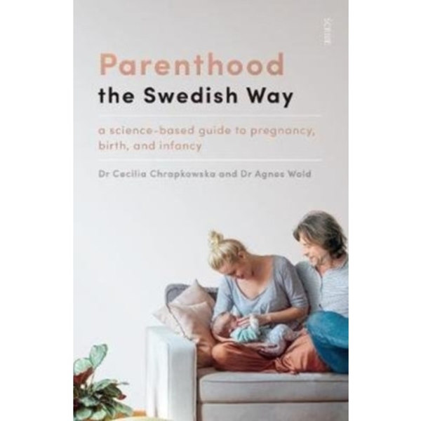 Parenthood the Swedish Way (häftad, eng)