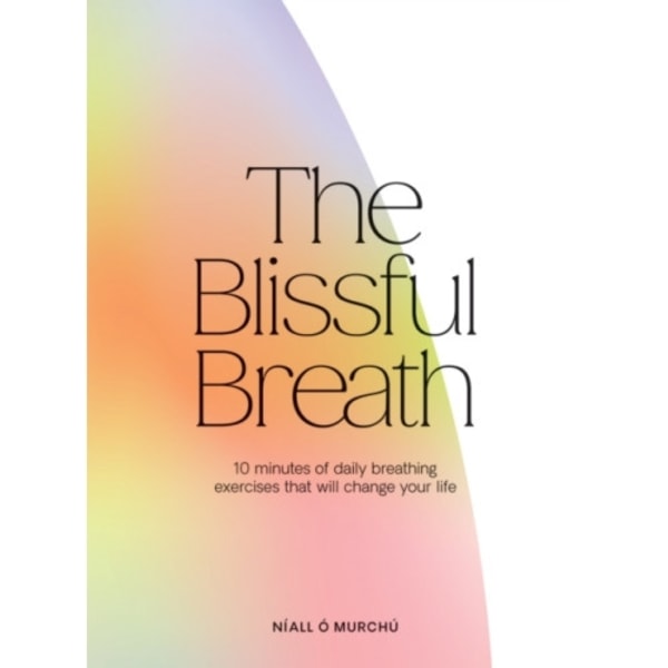 The Blissful Breath (inbunden, eng)