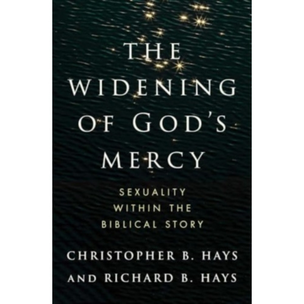 The Widening of God's Mercy (inbunden, eng)