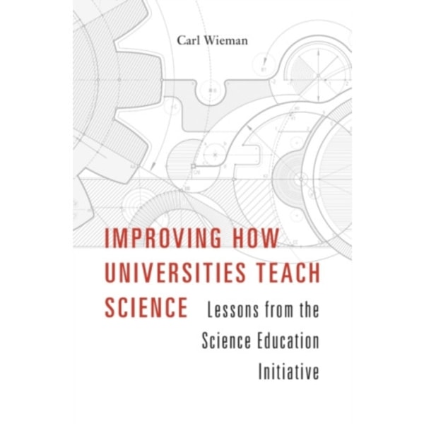 Improving How Universities Teach Science (inbunden, eng)