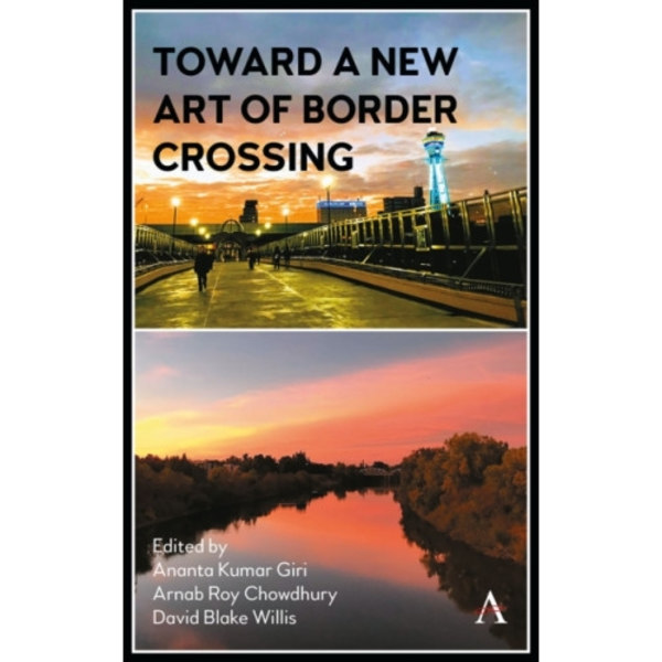 Toward a New Art of Border Crossing (inbunden, eng)