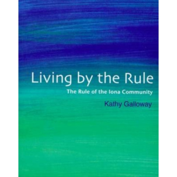 Living by the Rule (häftad, eng)