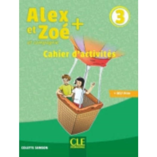 Alex et Zoe + 3: Cahier d'activites (häftad, fre)