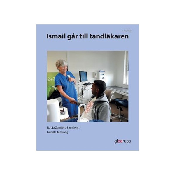 Läsglädje Ismail går till tandläkaren (häftad)