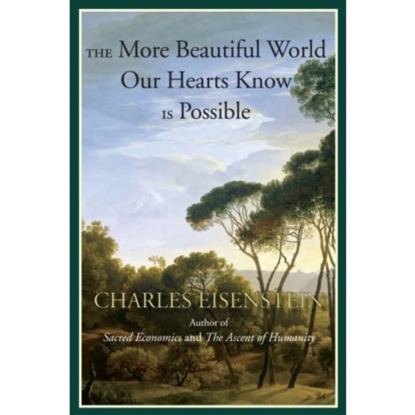 The More Beautiful World Our Hearts Know Is Possible (häftad, eng)