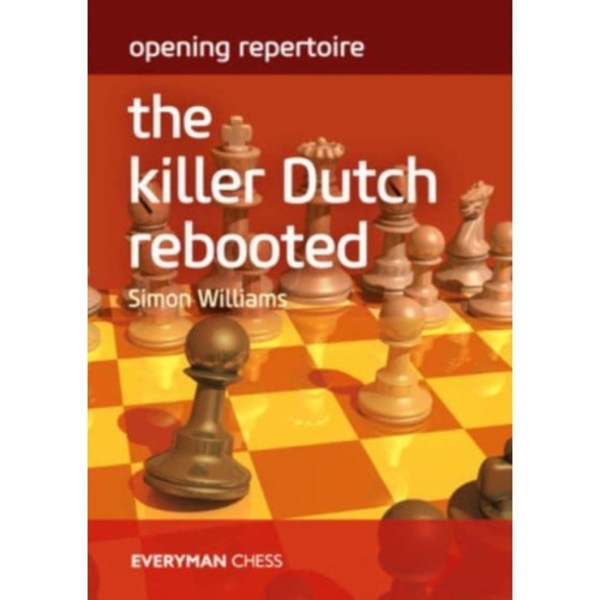Opening Repertoire: The Killer Dutch Rebooted (häftad, eng)