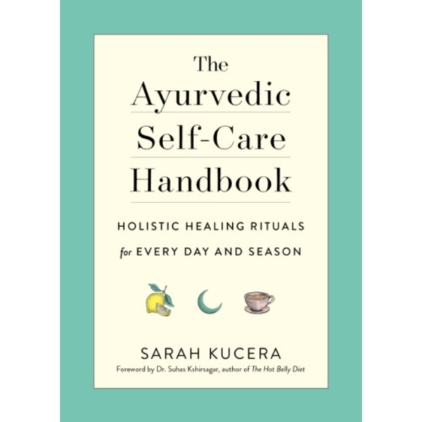 The Ayurvedic Self-Care Handbook (häftad, eng)