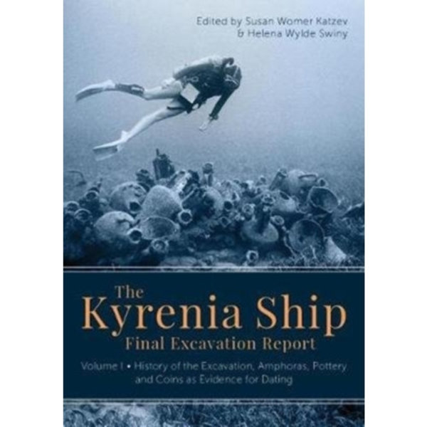 The Kyrenia Ship Final Excavation Report, Volume I (inbunden, eng)