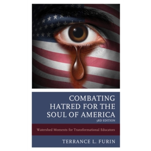 Combating Hatred for the Soul of America (häftad, eng)