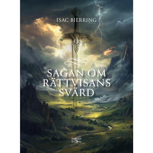 Sagan om rättvisans svärd (inbunden)