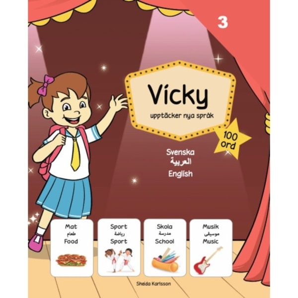 Vicky upptäcker nya språk 3. Arabiska (inbunden, ara)