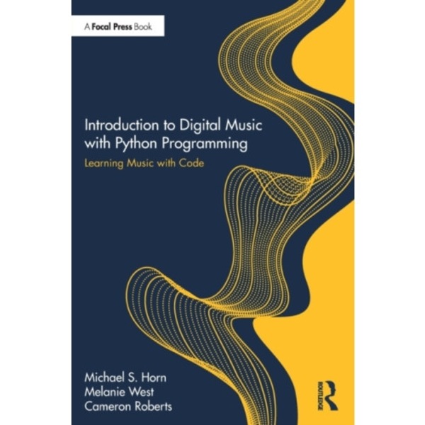 Introduction to Digital Music with Python Programming (häftad, eng)