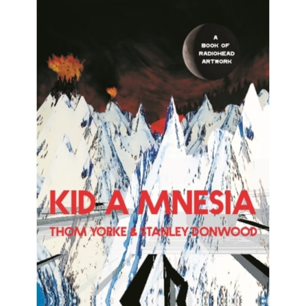 Kid A Mnesia (inbunden, eng)