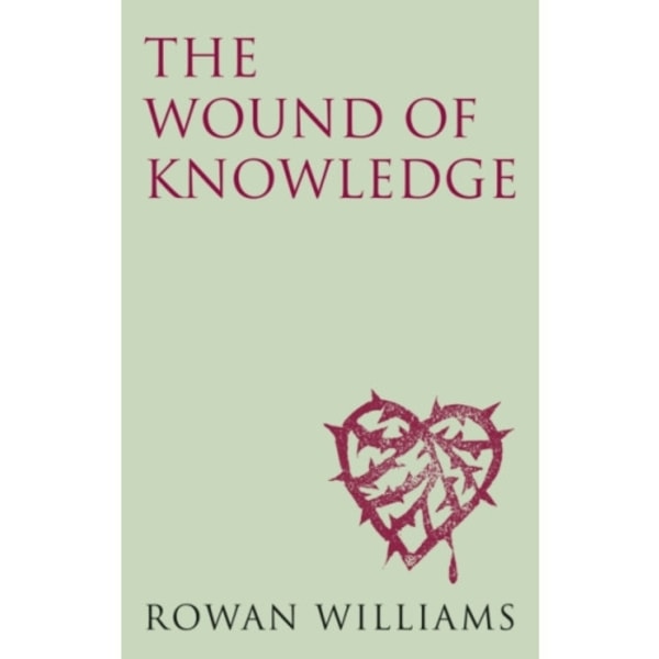 The Wound of Knowledge (new edition) (häftad, eng)