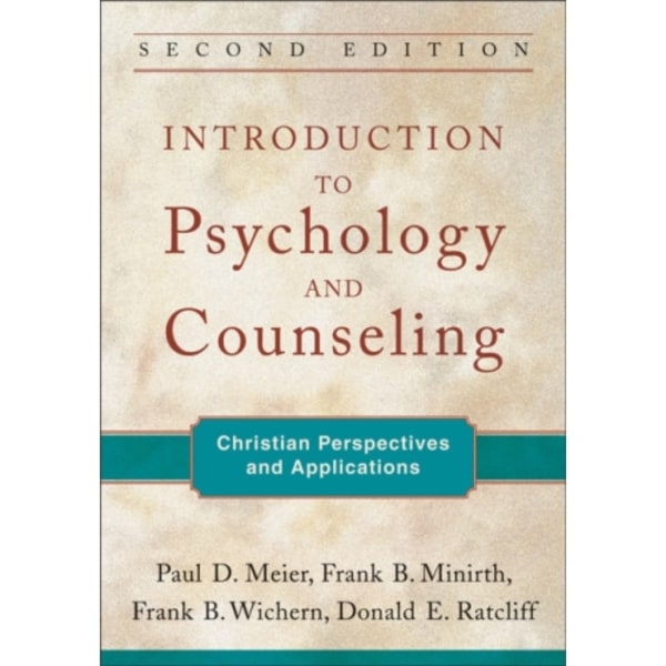 Introduction to Psychology and Counseling – Christian Perspectives and Applications (häftad, eng)