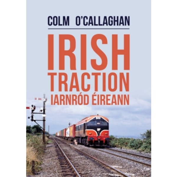 Irish Traction: Iarnrod Eireann (häftad, eng)