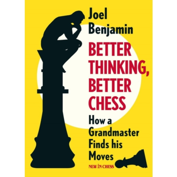 Better Thinking, Better Chess (häftad, eng)