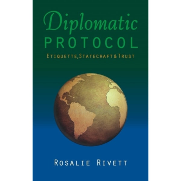 Diplomatic Protocol (inbunden, eng)