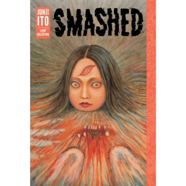 Smashed: Junji Ito Story Collection (inbunden, eng)