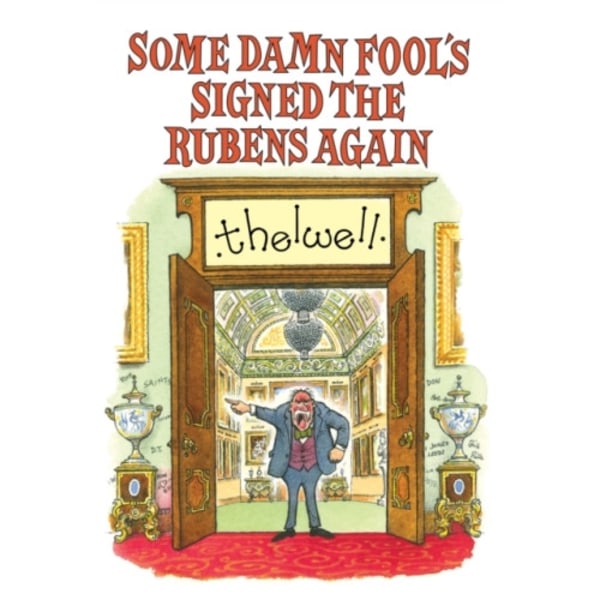 Some Damn Fool's Signed the Rubens Again (häftad, eng)