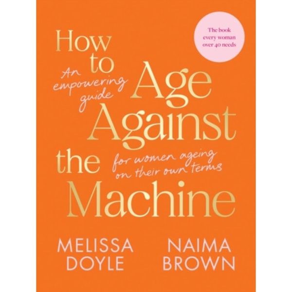 How to Age Against the Machine (häftad, eng)