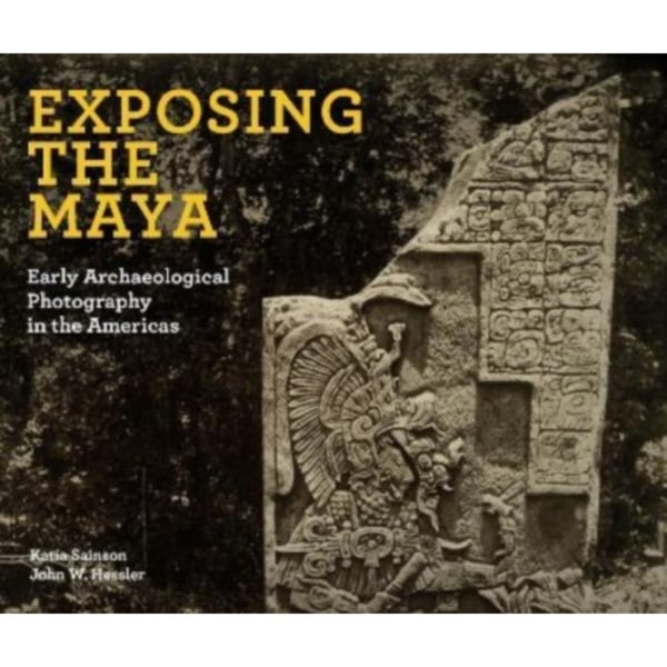 Exposing the Maya (inbunden, eng)