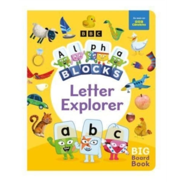 Alphablocks Letter Explorer: A Big Board Book (bok, board book, eng)