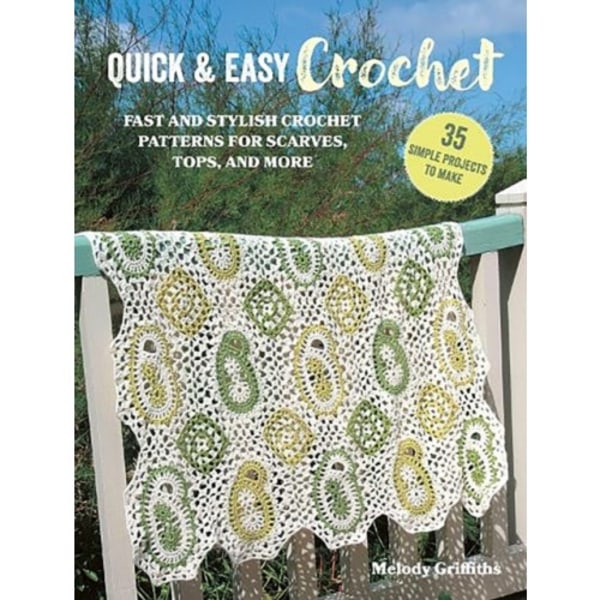 Quick & Easy Crochet: 35 simple projects to make (häftad, eng)