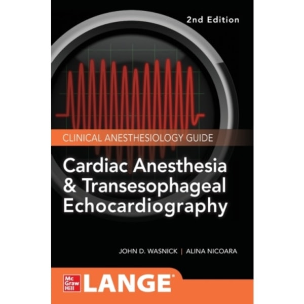 Cardiac Anesthesia and Transesophageal Echocardiography (häftad, eng)