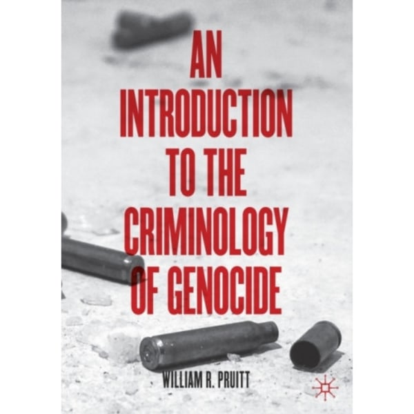 An Introduction to the Criminology of Genocide (häftad, eng)