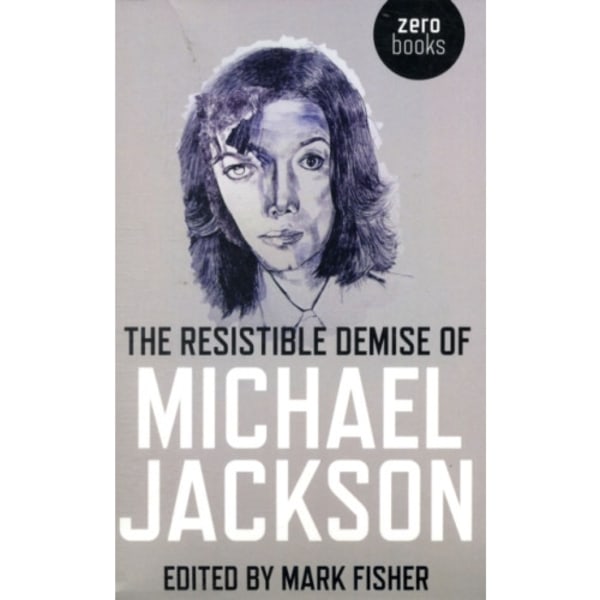 Resistible Demise of Michael Jackson, The (häftad, eng)