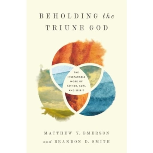 Beholding the Triune God (häftad, eng)