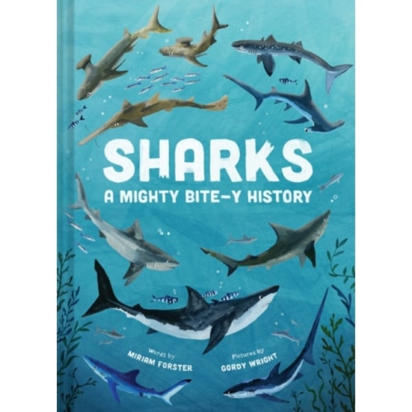 Sharks: A Mighty Bite-y History (inbunden, eng)