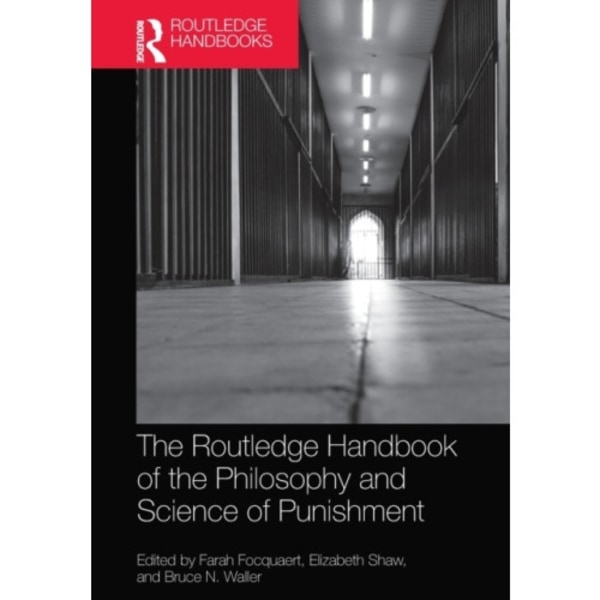 The Routledge Handbook of the Philosophy and Science of Punishment (häftad, eng)