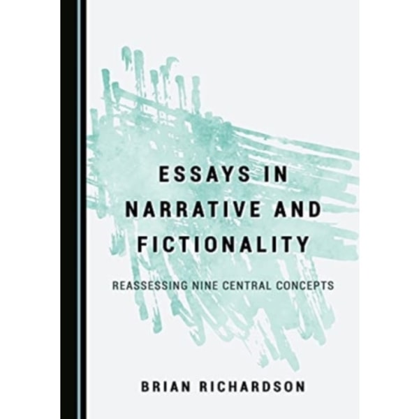 Essays in Narrative and Fictionality (inbunden, eng)