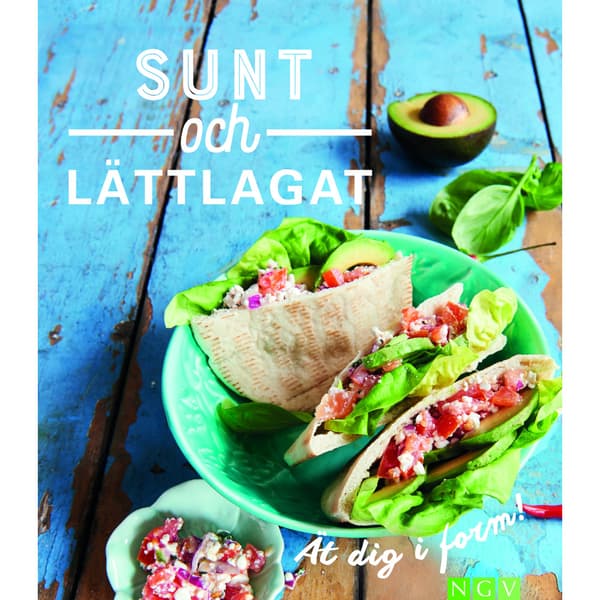 Sunt och lättlagat - ät dig i form (häftad)