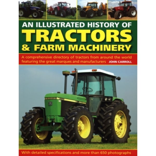 Tractors & Farm Machinery, An Illustrated History of (inbunden, eng)