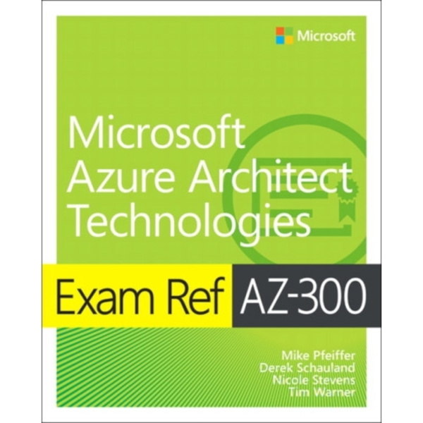 Exam Ref AZ-300 Microsoft Azure Architect Technologies (häftad, eng)