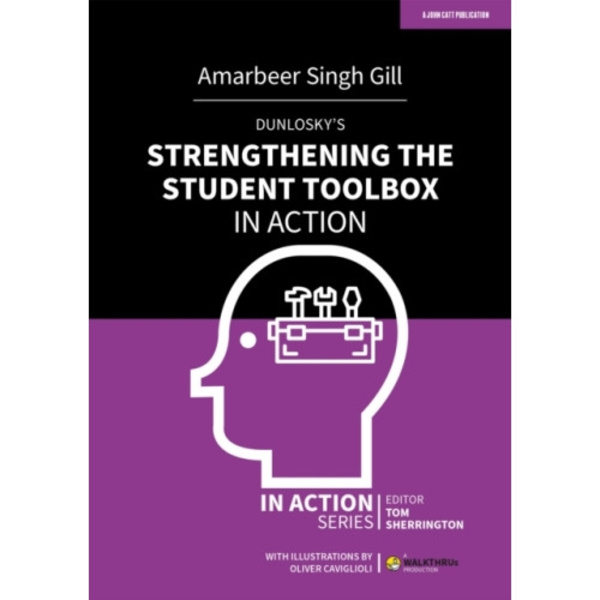 Dunlosky's Strengthening the Student Toolbox in Action (häftad, eng)