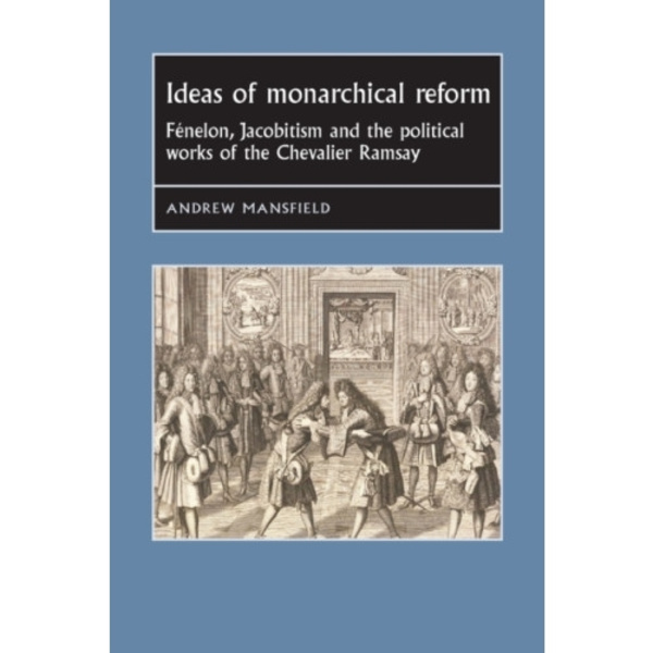 Ideas of Monarchical Reform (häftad, eng)