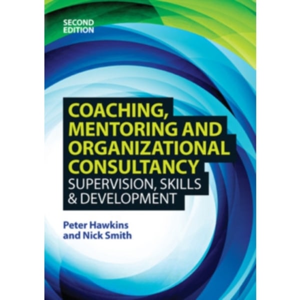 Coaching, Mentoring and Organizational Consultancy: Supervision, Skills and Development (häftad, eng)