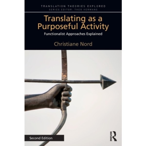 Translating as a Purposeful Activity (häftad, eng)