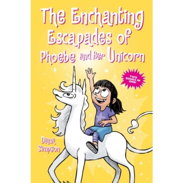 The Enchanting Escapades of Phoebe and Her Unicorn (häftad, eng)